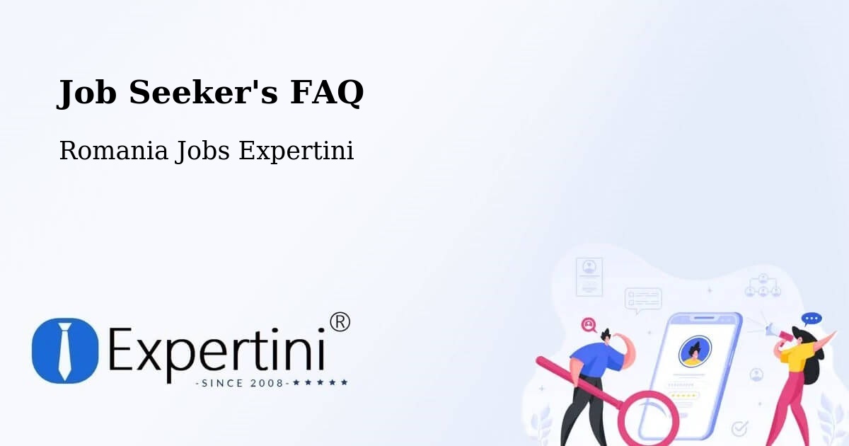 Job Seeker FAQ – Comuna Boldur - Romania Jobs Expertini
